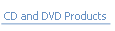 CD and DVD Products.