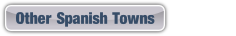 Other Spanish Towns.
