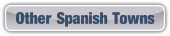 Other Spanish Towns.